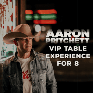 Aaron Pritchett VIP Table Experience For 8