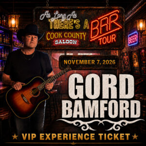 Gord Bamford VIP Experience Ticket